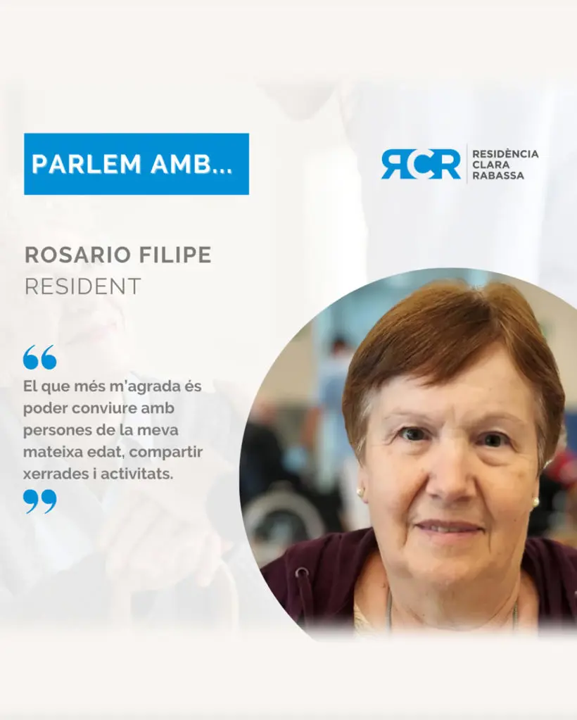 Rosario, de 72 anys, és resident de la Residencia Clara Rabassa. 